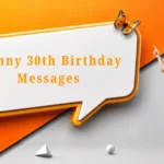 80 Short Funny 30th Birthday Messages funny-30th-birthday-messages