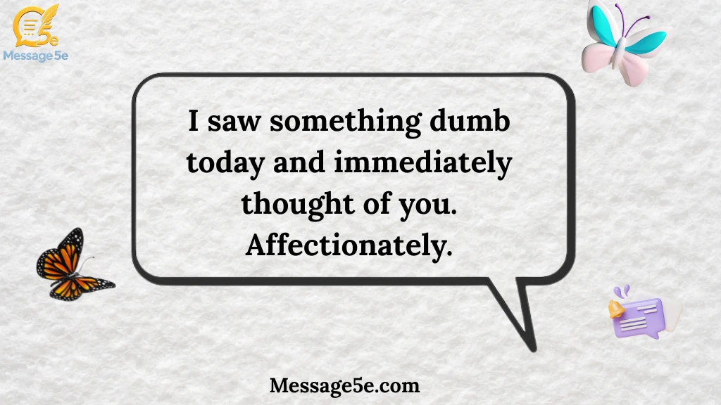 funny-thinking-of-you-messages