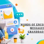 80 Short Words of Encouragement Messages for Granddaughter words-of-encouragement-messages-for-granddaughter