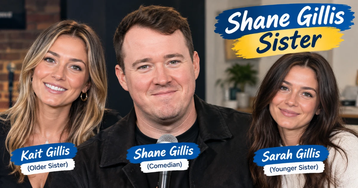 shane gillis sister